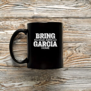 Bring Kilmar Abrego Garcia Home Mug