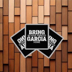 Bring Kilmar Abrego Garcia Home Sticker