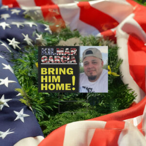 Bring Kilmar Armando Abrego Garcia Home Yard Sign