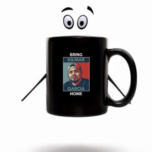 Bring Kilmar Garcia Home, Protest 2025 Mug