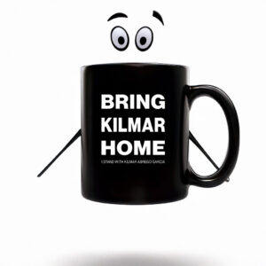 Bring Kilmar Home I Stand With Kilmar Abrego Garcia Mug
