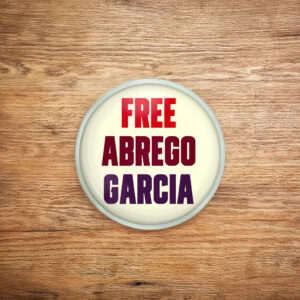 Free Abrego Garcia Button